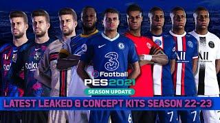 PES 2021 LATEST LEAKED & CONCEPT KITS SEASON 22/23