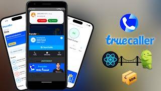 ️ Truecaller : Full Stack React Native  | Kotlin Native Modules | Call Screening App | Kill Mode