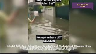 JAKARTA JEBOL!! DETIK-DETIK BANJIR BESAR MELAHAP JAKARTA HARI INI 6-11-2024, SEMUA TERSAPU