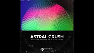 Astral Crush Sample Library Demo