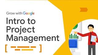 Intro to Project Management | Google Project Management Certificate