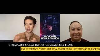 Harry Shum Jr. interview 'Broadcast Signal Intrusion' inspired by 1987 TV Hack at WGN & WTTW Chicago