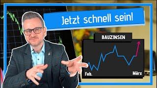 Bauzinsen werden steigen! | Analyse März 2025