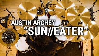 Meinl Cymbals - Austin Archey - “Sun//Eater” by Lorna Shore