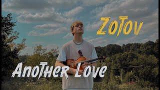 Another Love - Violin - Zotov - Tom Odell