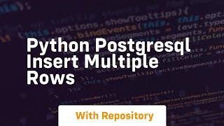 python postgresql insert multiple rows