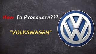 How to Pronounce 'Volkswagen' Correctly | Say It Right.