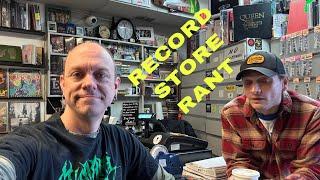 Record Store Rant #5 - Do Your Homework!!