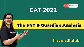 NYT & Guardian Editorial| Improve RC for CAT 2022 | Shabana Shahab | Unacademy CAT-alyst