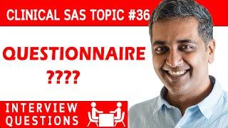 Clinical SAS Topic 36 - Questionnaire ????