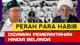 PERAN PARA HABIB DIZAMAN SEBELUM KEMERDEKAAN | Drs. Husnu Mufid, MPdI