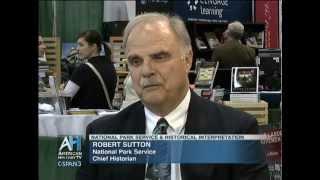 National Park Service Chief Historian Robert Sutton on Historical Interpretation in Parks