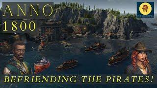 How to befriend Pirates! - Anno 1800 Pirate Guide - |Anno 1800 Gameplay|