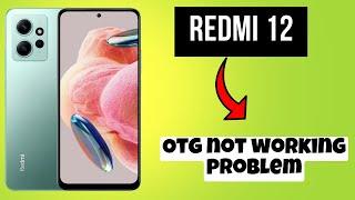 REDMI 12 Otg not working problem || How to solve OTG issues || OTG problem solved