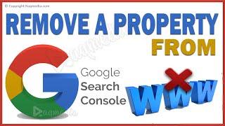 How to remove a property from Google Search Console