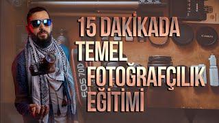 15 dakikada Temel Fotoğrafçılık Eğitimi - Mehmet Aslan