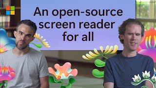 Mick and Jamie: An open-source screen reader for all​ | Powered by Microsoft