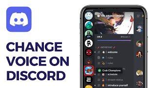 How to Change Voice on Discord Mobile 2024 (Full Guide)