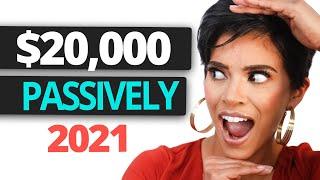 Passive Income Ideas 2021 - The 5 Ways I Make $20,000/Mo. on Autopilot