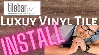 Luxury Vinyl Tile (LVT) installation #tilebar #diy #tiletheworld