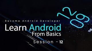 Android Tutorials for Beginners session 12 I RecyclerView & Basics of Broadcast receiver