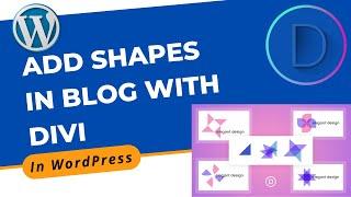 How to Add Shapes with Divi Builder in WordPress | Divi Page Builder Tutorial 2022