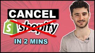 How to Cancel Shopify Subscription & Close the Store