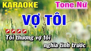 Karaoke Vợ Tôi | Nhạc Sống Tone Nữ Dễ Hát Mới Nhất | Hoài Phong Organ