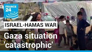 Pressure on Israel mounting as situation in Gaza 'catastrophic' • FRANCE 24 English