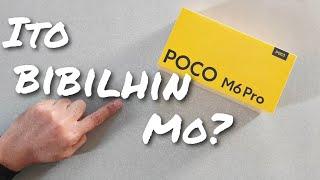 POCO M6 PRO | ito Bibilhin mo? | REVIEW