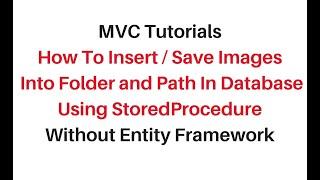 mvc save image in folder and path in database stored procedure asp.net c#4.6