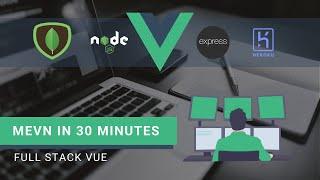 Full Stack Vue App: Learn MEVN in one video with Mongo Express Vue and Node js