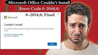 Fix Microsoft Office Install Errors | Code 0-2048(0) & 0-2054(0) Solved! | Couldn't Install Office