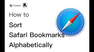 How to Sort Safari Bookmarks Alphabetically?