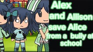 Alex and Allyson save Alice from a bully at school ⭐⭐⭐⭐🩷🩷🩷🩷