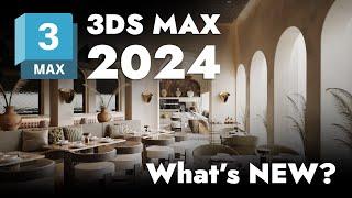 NEW 3ds Max 2024 - Features for Architects and Designers