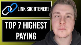 Top 7 Highest Paying URL Link Shorteners In 2023 | These URL Link Shorteners Pay The Best In 2023!