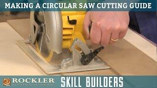 Make a Simple Circular Saw Cutting Guide | Rockler Skill Builders