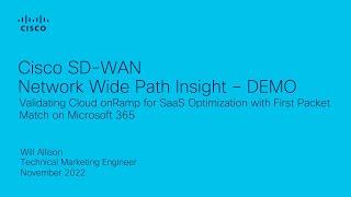 Cisco SD-WAN Network Wide Path Insight -  Validating Cloud onRamp for SaaS Optimization