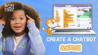 How to Code an AI Chatbot in Scratch | Episode 4/8 of Code Along Jr. from Black Girls Code