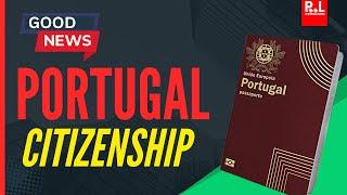 Portugal Citizenship - Good News