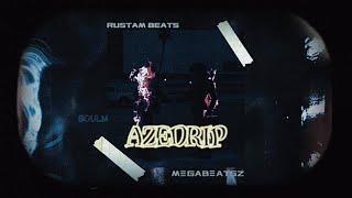 MegaBeatsZ x Rustam Beats - AZEDRİP