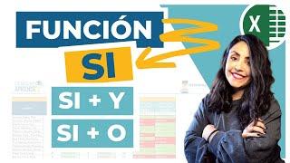  FUNCION SI, FUNCION SI Y, FUNCION SI O: Funciones lógicas de EXCEL con varias condiciones 