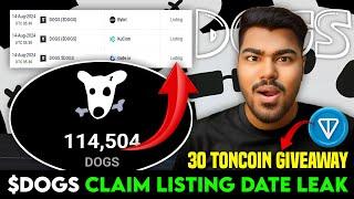  DOGS AIRDROP CLAIM WITHDRAWAL & LISTING DATE LEAKED? DOGS TELEGRAM AIRDROP | 30 TONCOIN GIVEAWAY