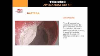 Dry Kit - Tecnored Srl