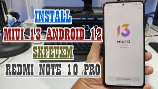 Resmi Dirilis Begini Cara Install MIUI 13 Android 12 EEA Redmi Note 10 Pro No UBL No PC