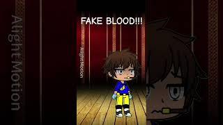 #fakeblood #gacha #gachalife #gachaclub #gachameme #memes #edit #capcut