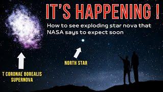 How to see exploding star nova that NASA says to expect soon