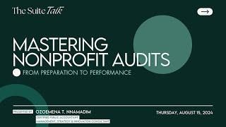 The Suite Talk - Mastering Nonprofit Audits: From Preparation to Performance