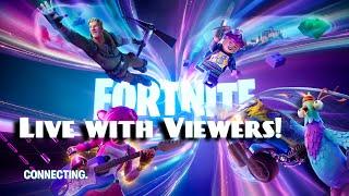 Fortnite Live with Viewers! [7/24/24]